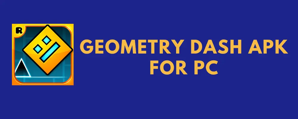 geometry dash apk for pc