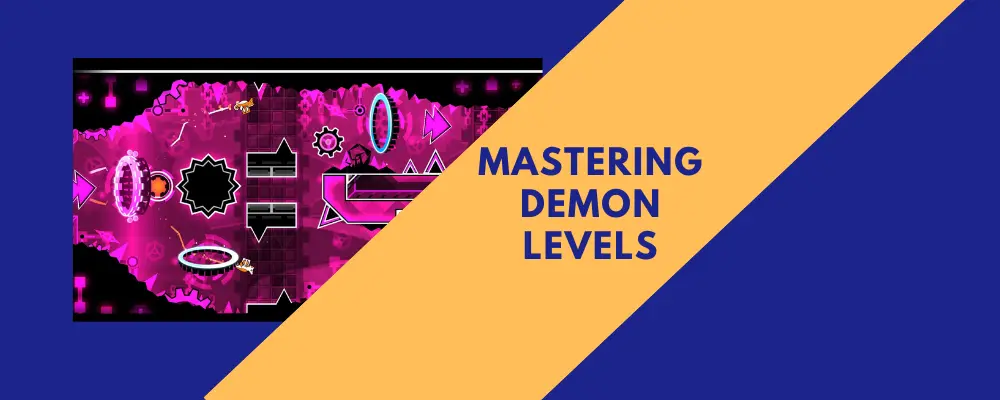 mastering demon levels in geometry dash